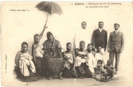 ** T2/T3 Algerie, Behnazin Ex-roi Du Dahomey Sa Familie Et Sa Suite / Algerian Folklore, Behnazin Ex-king Of Dahomey And - Non Classés