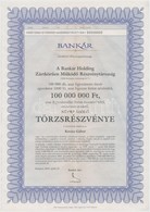 Budapest 2010. 'Bankár Holding Zártkörűen Működő Részvénytársaság' Százezer Darab Névre Szóló Törzsrészvénye Egyenként 1 - Unclassified