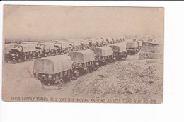 THESE SUPPLY TRAINS CONTINUE MOVING AS LONG AS YOU FOLKS BUY BONDS (carte Militaire) - Manöver