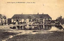 60 - Institut Agricole De BEAUVAIS - Ferme Du Bois - - Auneuil