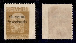 OCCUPAZIONI - FIUME - 1921 - Governo Provvisorio - 55 Cent (157) - Dentellatura Destra Spostata - Gomma Originale - Non  - Sonstige & Ohne Zuordnung