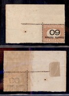 COLONIE - SOMALIA - 1926 - 60 Besa (47a) Angolo Di Foglio Con Soprastampa E Cifra Capovolte - Gomma Integra - Cert. AG ( - Sonstige & Ohne Zuordnung