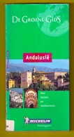 ANDALUSIË Spanje Groene Michelin Sevilla Gibraltar Cadiz Huelva Malaga Granada Reis-gids 382blz LANNOO Reisgids Z148 - Praktisch