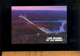 THOUSAND ISLANDS MILLE ILES Ontario Canada IVY LEA Bridge Pont - Thousand Islands