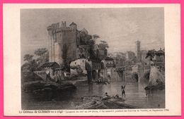 Château De Clisson Vers 1840 - Construit Au XIIIe Siècle Et Incendié Pendant Les Guerres De Vendéé - Edit. CHAPEAU - Clisson