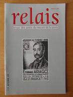 RELAIS N°79 (VOIR SOMMAIRE) - REVUE TRIMESTRIELLE DES AMIS DU MUSÉE DE LA POSTE (36 PAGES) - Filatelia E Storia Postale