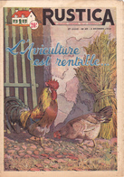 RUSTICA 1954 L' Aviculture Est Rentable Poule Hen Galinacée Galleon Poulytry ( 2 Scans) - Jardinage