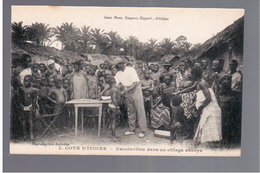 Cote D'Ivoire Vaccination Dans Un Village Abbeys Ca 1910 OLD POSTCARD - Côte-d'Ivoire