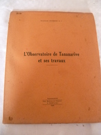 Livre De 1929 Sur L'observatoire De Tananarive , Madagascar - Sterrenkunde