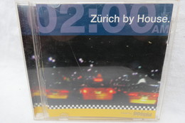 CD "Zürich By House" 02:00, Mixed By Deepdeepblue - Dance, Techno & House
