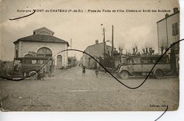 CPA. D63. PONT Du CHÂTEAU. Place Du Poids De Ville. Cinéma Et Arrêt Des Autobus. Anciens Véhicules - Pont Du Chateau