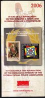 Romania 2006 / 10 Years Foundation Of The Romanian Division Of The International Police / Prospectus, Leaflet, Brochure - Covers & Documents