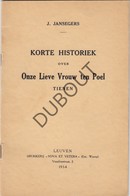 Boekje Korte Historiek Over Onze Lieve Vrouw Ten Poel TIENEN/TIRLEMONT Drukkerij Nova Et Vetera 1954 J. Jansegers (N272) - Anciens