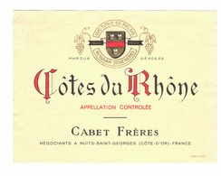Rare Etiquette De Vin // Vin Rouge Côtes Du Rhône  // Cabet Frères // - Côtes Du Rhône