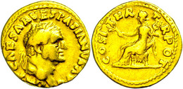Vespasianus, 69-71, Aureus (7,13g), Rom. Av: Büste Nach Rechts, Darum Umschrift. Rev: Thronende Pax Nach Links, Darum "C - Other & Unclassified