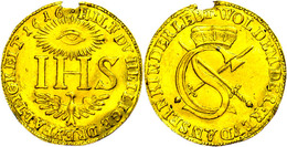 Sophiendukat, 1616 (Prägung Des 19. Jhdt.), Fb. 2642, Randausbruch, Wellig, Ss.  Ss - Sonstige & Ohne Zuordnung