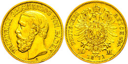 10 Mark, 1872, Friedrich I., Ss., Katalog: J. 183 Ss - Sonstige & Ohne Zuordnung