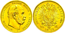 10 Mark, 1872, A, Wilhelm I., Avers Vz.-st, Revers St., Katalog: J. 242 - Altri & Non Classificati