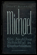 J. GOEBBELS, 1936, "MICHAEL - Ein Deutsches Schicksal In Tagebuchblättern", Vollständige Ausgabe Im Original Verlagseinb - Andere & Zonder Classificatie