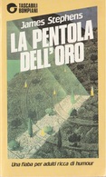 # James Stephens LA PENTOLA DELL'ORO - Tascabili Bompiani 2° Ediz. 1989 - Famous Authors