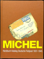 MICHEL, Handbuch-Katalog Deutsche Feldpost 1937-1945, 5. Ausgabe, 2009, Sehr Gut Erhalten - Autres & Non Classés