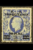 TRIPOLITANIA  1950 240L On 10s Ultramarine "B.A." Overprint, SG T26, Fine Used, Fresh. For More Images, Please Visit Htt - Italiaans Oost-Afrika