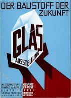 Bauausstellung München (8000) Glas Der Baustoff Der Zukunft Ca. 1928 I-II - Expositions