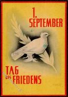 Politik 1. September Tag Des Friedens Sign. Geyer Künstlerkarte I-II (fleckig) - Events