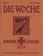 Buch WK I Die Woche Kriegsjahr 1915 Lot Mit 7 Heften Nr. 8, 11, 10, 12, 36, 1 U. 2 Verlag August Scherl Viele Abbildunge - Weltkrieg 1914-18