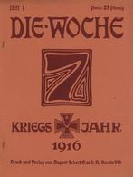 Buch WK I Die Woche Kriegsjahr 1916 Lot Mit 6 Heften Nr. 1, 53, 52, 47, 46 U. 44 Verlag August Scherl Viele Abbildungen  - Weltkrieg 1914-18