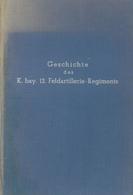 Buch WK I Geschichte Des K. Bay. 12. Feldartillerie Regiments Landau O. Jahr  Selbstverlag Der Offiziere 112 Seiten Viel - Weltkrieg 1914-18