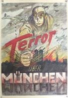 Anti Propaganda WK II Terror über München Plakat 43,5 X 62 Cm Sing. Fischer, P. I-II - Weltkrieg 1939-45