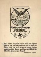 Propaganda WK II - 12. November 1933 - Für ARBEIT, FRIEDEN Und RECHT! I-II - Guerra 1939-45