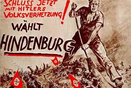 Propaganda WK II - Schluss Mit Hitlers Volksverhetzung - Wählt HINDENBURG! Ecke Gestoßen I-II - Guerra 1939-45