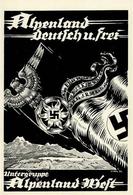 Propaganda WK II Alpenland Deutsch Und Frei Sign. Feil, H. I-II - Guerra 1939-45