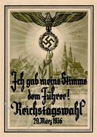 Propaganda WK II WK II Ich Gab Meine Stimme Dem Führer Reichstagswahl KEINE AK I-II - Weltkrieg 1939-45