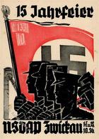 Propaganda WK II Zwickau (o-9500) 15 Jahrfeier NSDAP Künstler-Karte Sign. Wenzel I-II (fleckig) - War 1939-45