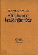 Willrich, Wolfgang Buch Säuberung Des Kunsttempels 1937 Zentralverlag Der NSDAP Franz Eher Nachf. 178 Seiten Viele Abbil - War 1939-45