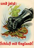 MILITÄR WK II - Propaganda-Feldpostkarte 1941 -Und Jetzt: SCHLUß Mit ENGLAND! I-II - Weltkrieg 1939-45