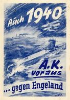 WK II MILITÄR - MARINE 1940 Gegen ENGELAND - U-BOOT Sign. Künstlerkarte I-II - War 1939-45