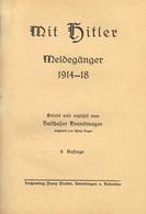BUCH WK II - DER MELDEGÄNGER - Geschichte HITLER`S Im 1.Weltkrieg - Kleines Buch Mit 92 Seiten Und Einigen Abbildungen I - Guerre 1939-45
