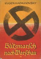 Buch WK II Blitzmarsch Nach Warschau Hadamovsky, Eugen 1940 Zentralverlag Der NSDAP Franz Eher Nachf. 261 Seiten Schutzu - Weltkrieg 1939-45