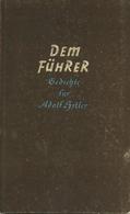 Buch WK II Dem Führer Gedichte Für Adolf Hitler Hrsg. Bühner, Karl Hans Ca. 1939 Verlag Georg Truckenmüller 56 Seiten II - Oorlog 1939-45