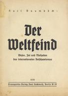 Buch WK II Der Weltfeind Baumböck, Karl 1936 Propaganda Verlag Paul Hochmuth 31 Seiten II - Weltkrieg 1939-45