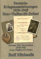 Buch WK II Deutsche Kriegsauszeichnungen 1939 - 1945 Heer Waffen-SS Polizei Michaelis, Rolf 2003 Verlag Winkelried 129 S - Guerre 1939-45