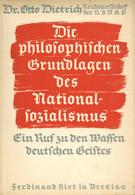 Buch WK II Die Philosophischen Grundlagen Des NationalsozialismusDietrich, Otto Dr. 1934 Verlag Ferdinand Hirt 61 Seiten - War 1939-45