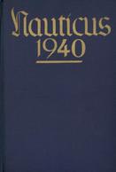 Buch WK II Nauticus Jahrbuch Für Deutschlands Seeinteressen Hansen, Gottfried V. 1940 Verlag Mittler & Sohn 358 Seiten M - Weltkrieg 1939-45