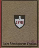 Buch WK II RAD Unser Arbeitsgau 28 (Franken) Schinnerer, Fritz 1935 Kommissionsverlag Der Fränkischen Tageszeitung Nürnb - Guerra 1939-45