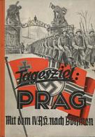 Buch WK II Tagesziel Prag Hrsg. Generalkommando IV. Armeekorps 1939 VerIag Erich Klinghammer 64 Seiten Sehr Viele Abbild - Guerre 1939-45