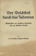Judaika Buch Der Dolchstoß Durch Das Judentum Hoffmann-Kutschke, Arthur 1936 Verlag Eduard Klinz 80 Seiten II (fleckig)  - Judaika